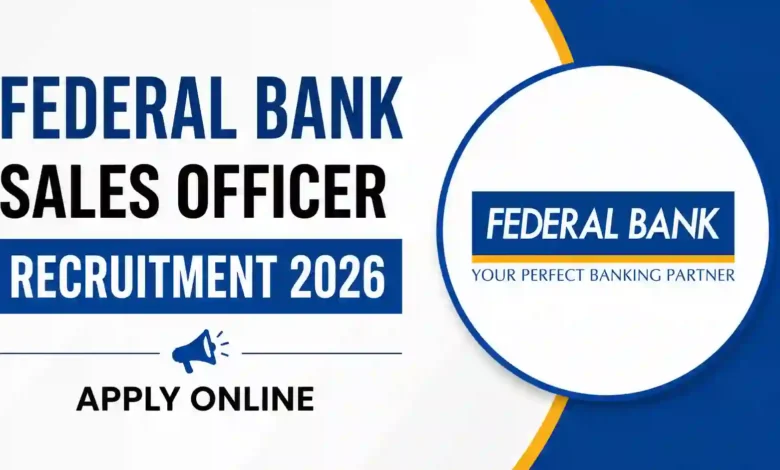 Federal Bank Sales Officer Recruitment 2026 Notification PDF Out