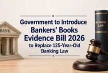 Government to Introduce Bankers’ Books Evidence Bill 2026 to Replace 125-Year-Old Banking Law