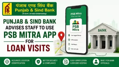 Punjab & Sind Bank advises staff to use PSB Mitra App for Loan Visits