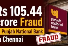 Rs 105.44 crore Fraud in Punjab National Bank in Chennai