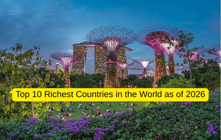 Top 10 Richest Countries in the World as of 2026