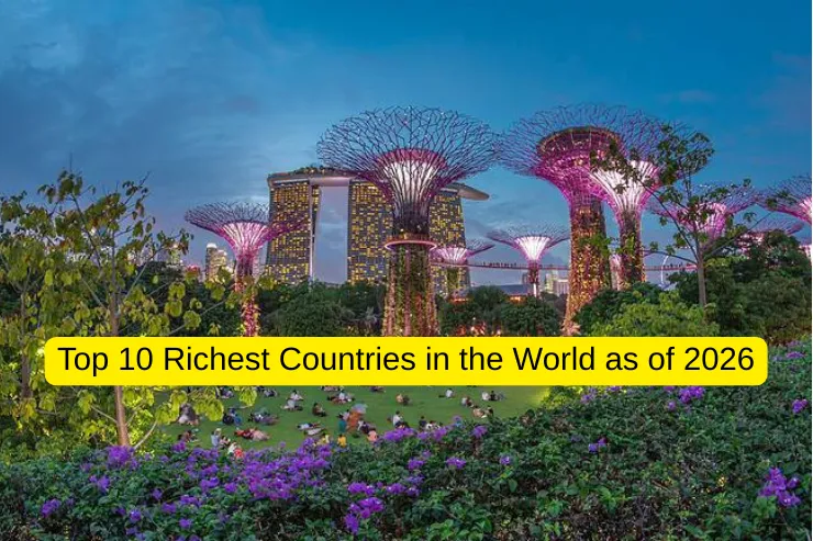 Top 10 Richest Countries in the World as of 2026