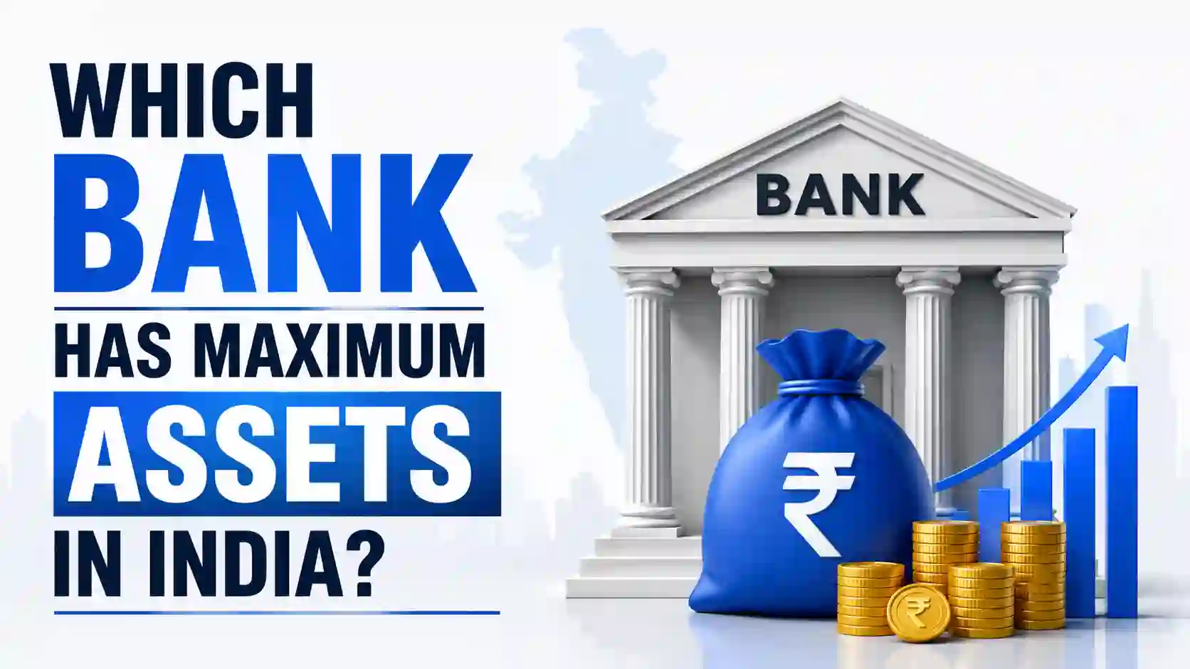 Which Bank has the largest assets in India? Check Total Assets of Banks in India