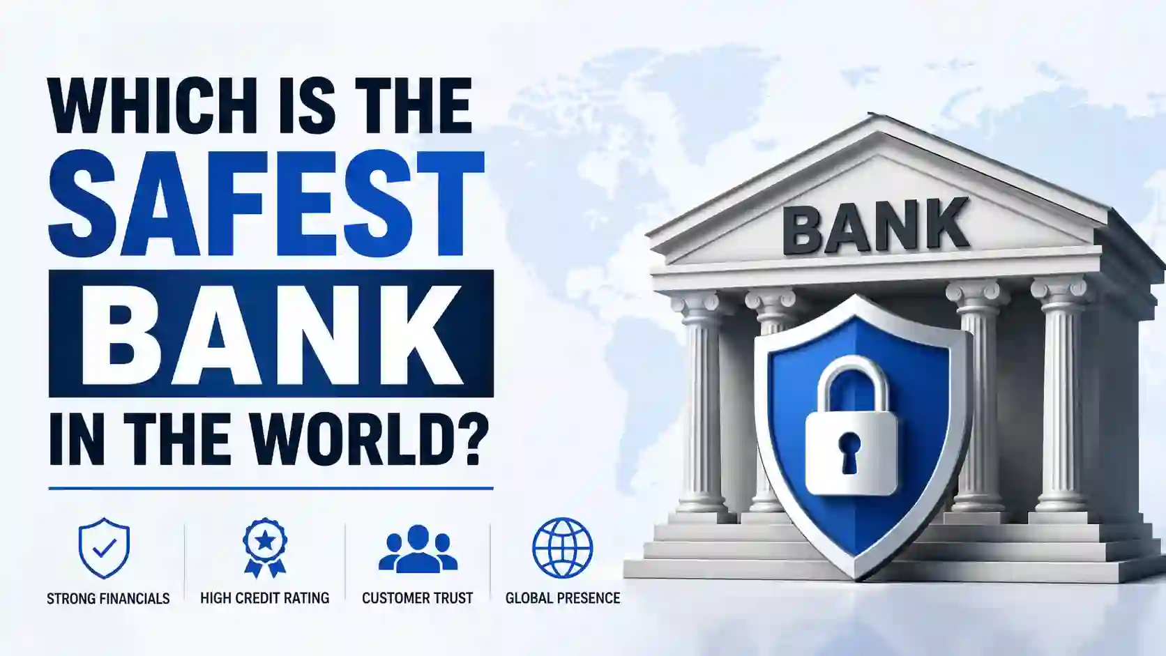 Which is the safest bank in the World? Check Top 10 Banks