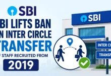 SBI Lifts Ban on Inter Circle Transfer of Staff recruited from 2019