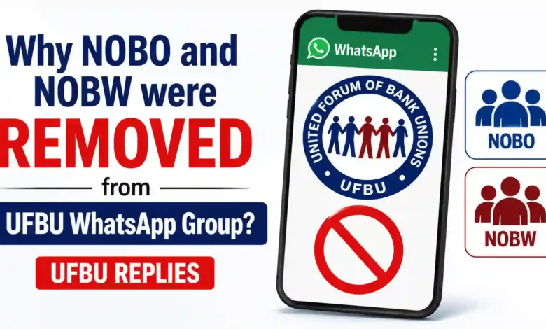 Why NOBO and NOBW were removed from UFBU WhatsApp Group?