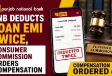 PNB deducts Loan EMI Twice, Consumer Commission orders compensation
