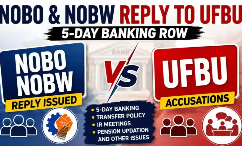 NOBO and NOBW Hit Back at UFBU, Raise 5-Day Banking and Other Key Issues