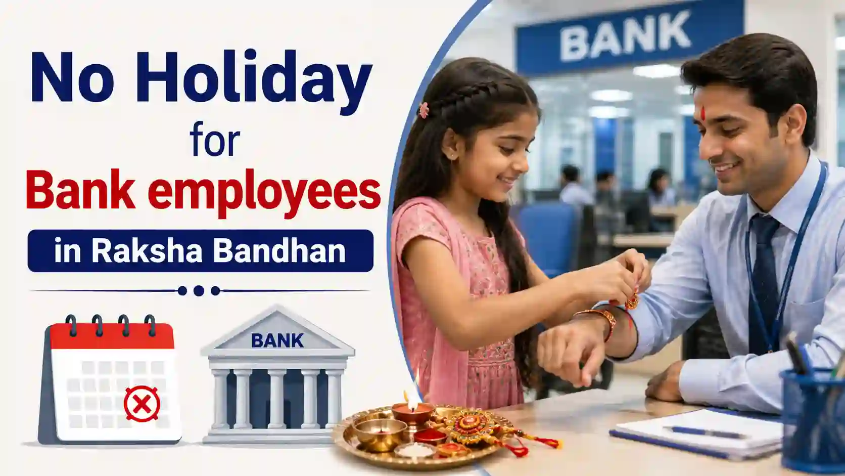 Over 70% States denied Holiday to Bank Employees on Raksha Bandhan 2026