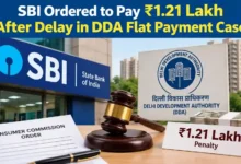 SBI Ordered to Pay ₹1.21 Lakh After Delay in DDA Flat Payment Case