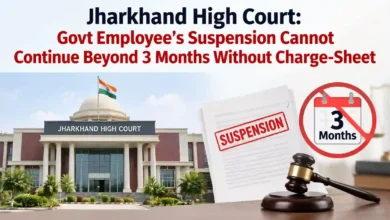 Jharkhand High Court: Govt Employee’s Suspension Cannot Continue Beyond 3 Months Without Charge-Sheet