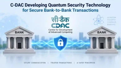 C-DAC Developing Quantum Security Technology for Secure Bank-to-Bank Transactions