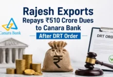 Rajesh Exports Repays ₹510 Crore Dues to Canara Bank After DRT Order