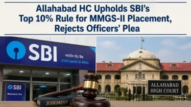 Allahabad HC Upholds SBI’s Top 10% Rule for MMGS-II Placement, Rejects Officers’ Plea