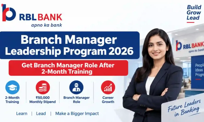 RBL Bank Branch Manager Leadership Program 2026: Get Branch Manager Role After 2-Month Training