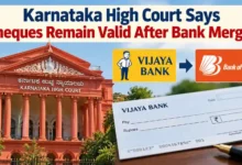 Karnataka High Court Says Cheques Remain Valid After Bank Merger