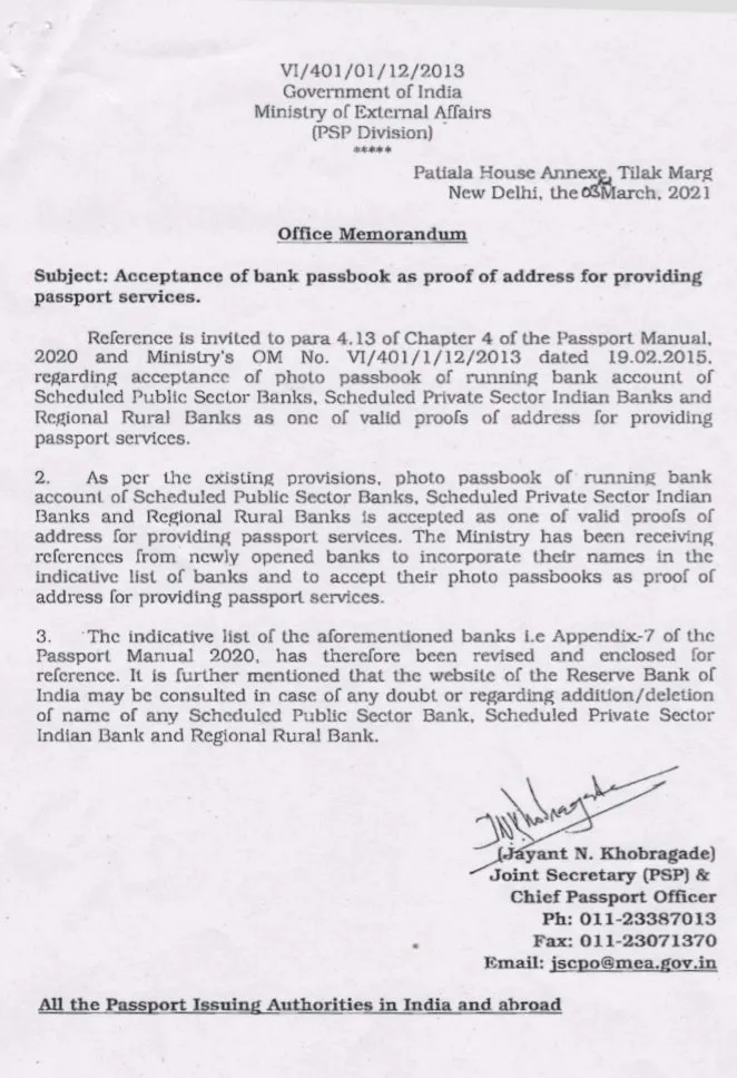 In 2021, the Ministry of External Affairs (MEA) had confirmed that a photo passbook of a running bank account can be used as a valid proof of address for passport services in India.