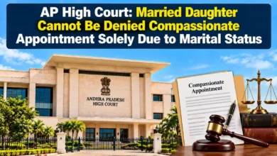 AP High Court: Married Daughter Cannot Be Denied Compassionate Appointment Solely Due to Marital Status