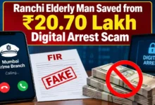 Ranchi Elderly Man Saved from ₹20.70 Lakh Digital Arrest Scam