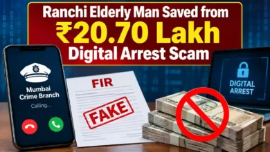 Ranchi Elderly Man Saved from ₹20.70 Lakh Digital Arrest Scam