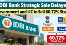 IDBI Bank Strategic Sale Delayed, Government and LIC’s 60.72% Stake Sale Depends on Market Conditions