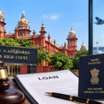 Madras High Court Says Loan Defaulter Cannot Be Stopped From Travelling Abroad Without Fraud