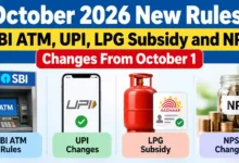 October 2026 New Rules: SBI ATM, UPI, LPG Subsidy and NPS Changes From October 1