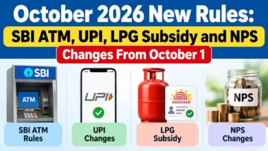 October 2026 New Rules: SBI ATM, UPI, LPG Subsidy and NPS Changes From October 1