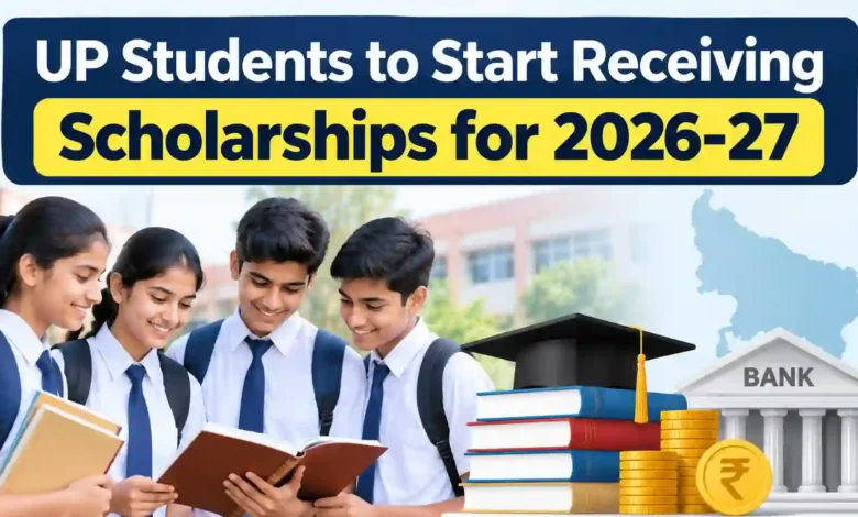 UP Students of Classes 9 to 12 to Receive Scholarships for 2026-27 From Today