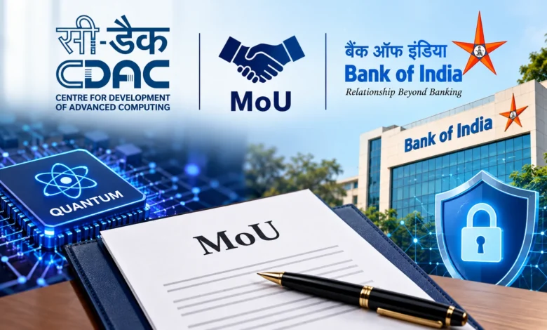 C-DAC and Bank of India Sign MoU to Develop Indigenous Quantum Technologies for Banking and Cybersecurity